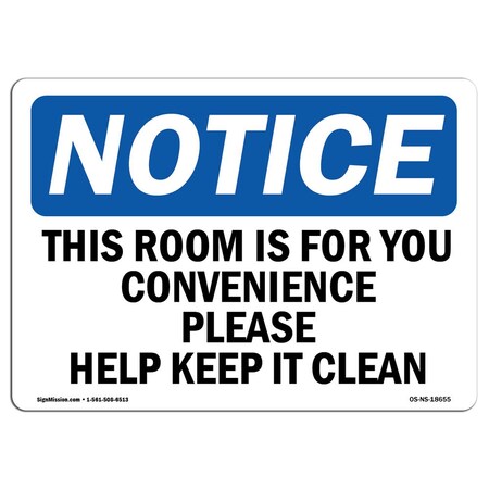 Signmission OSHA Notice Sign, 7" Height, Aluminum, This Room Is For Your Convenience Please Sign, Landscape OS-NS-A-710-L-18655